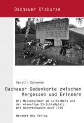 Buchcover „Dachauer Gedenkorte zwischen Vergessen und Erinnern“